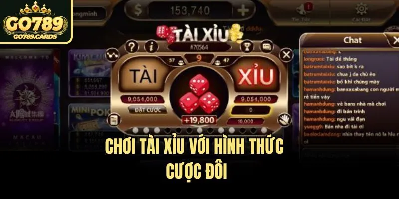 Tài xỉu Chơi tài xỉu với hình thức cược đôi