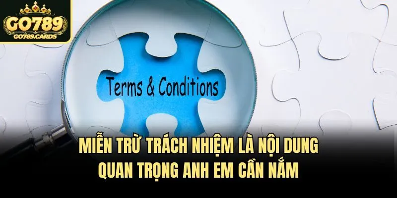 Miễn trừ trách nhiệm Miễn trừ trách nhiệm là nội dung quan trọng anh em cần nắm