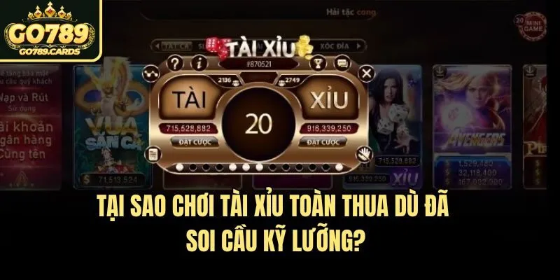 Tại Sao Chơi Tài Xỉu Toàn Thua Dù Đã Soi Cầu Kỹ Lưỡng? Tại Sao Chơi Tài Xỉu Toàn Thua Dù Đã Soi Cầu Kỹ Lưỡng?